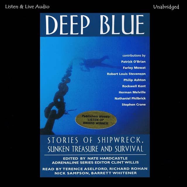 Deep Blue: Stories of Shipwreck, Sunken Treasure and Survival