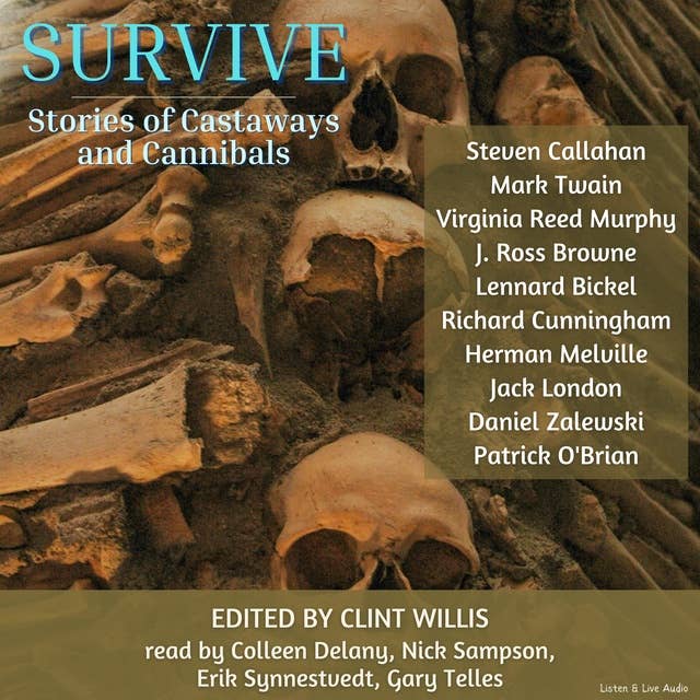 Survive: Stories of Castaways and Cannibals