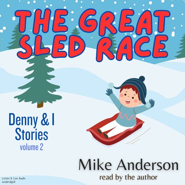 The Great Sled Race: Denny & I
