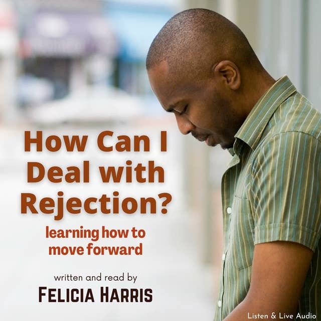How Can I Deal With Rejection?