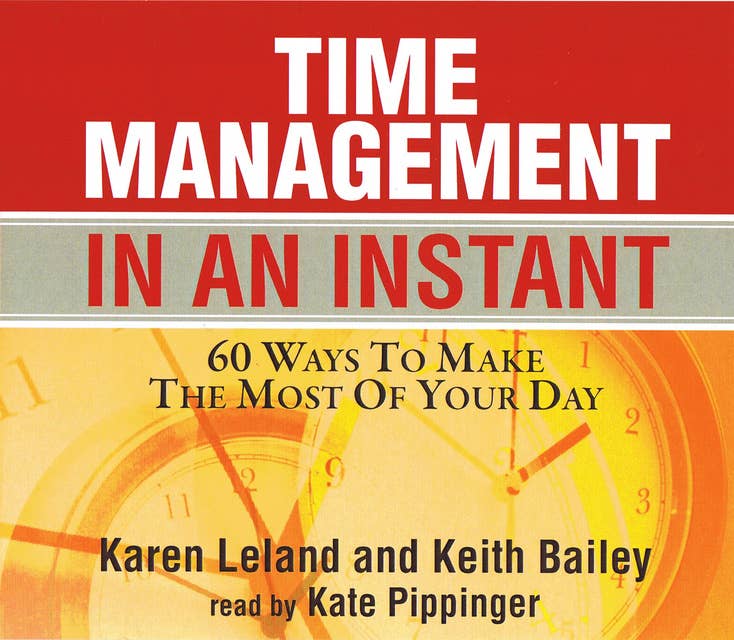Time Management In An Instant