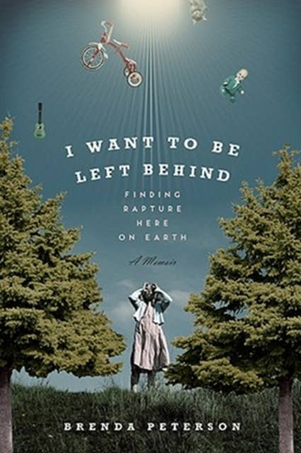 I Want To Be Left Behind - Finding Rapture Here On Earth