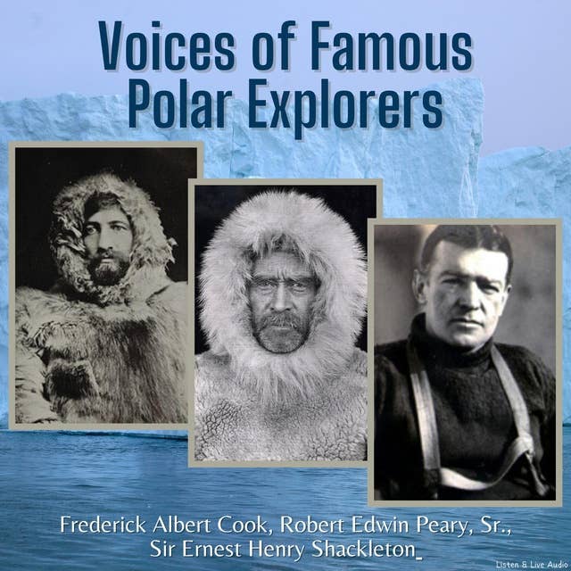 Voices of Famous Polar Explorers