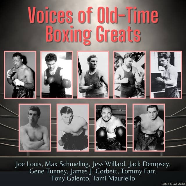 Voices of Old-Time Boxing Greats