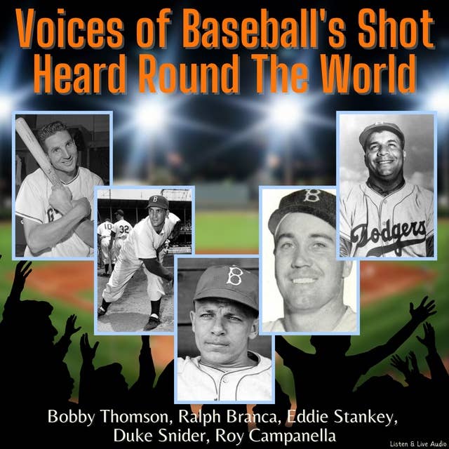 Voices of Baseball's Shot Heard Round The World