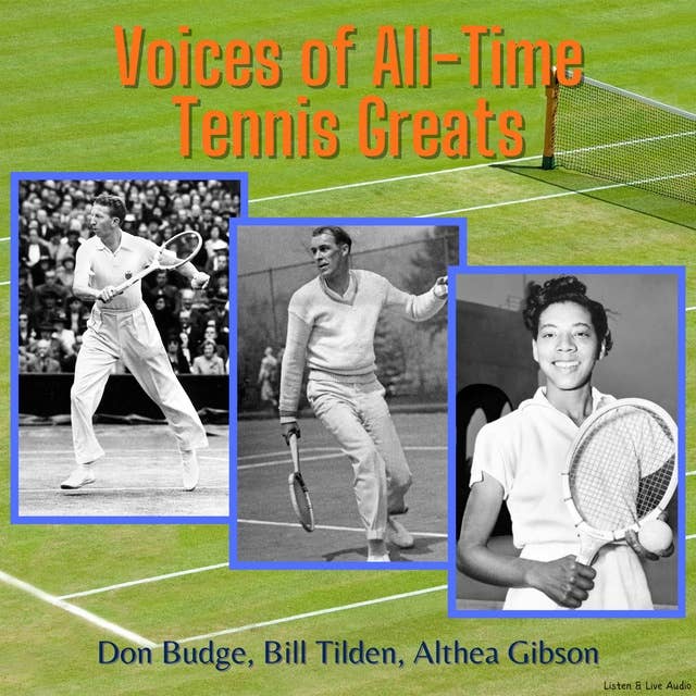 Voices of All-Time Tennis Greats