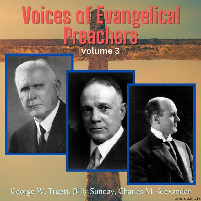 Voices of Evangelical Preachers - Volume 3