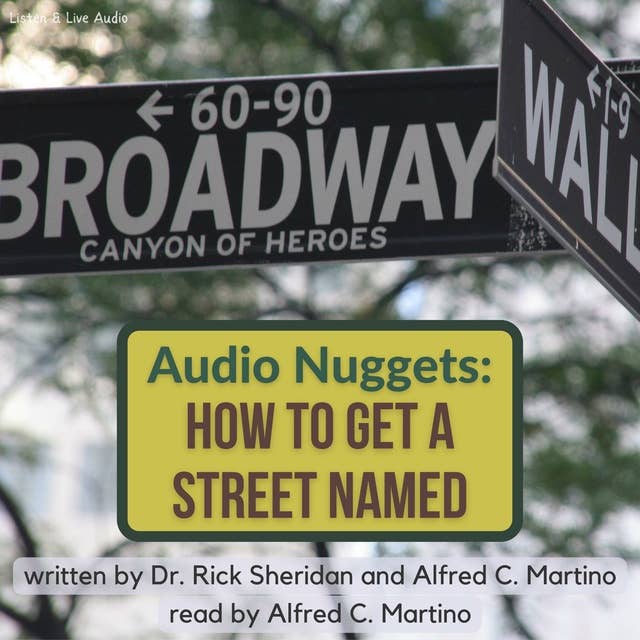 Audio Nuggets: How To Get A Street Named