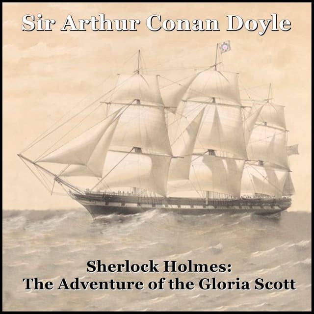 Cover for Sherlock Holmes: The Adventure of the Gloria Scott