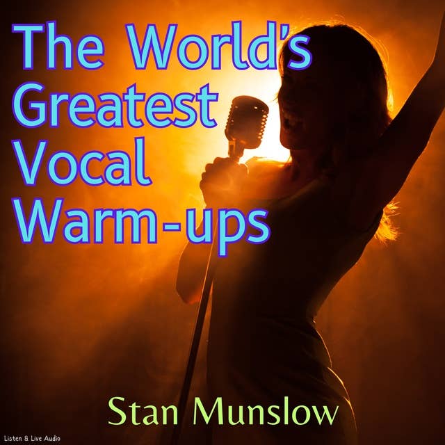 The World's Greatest Vocal Warm-ups