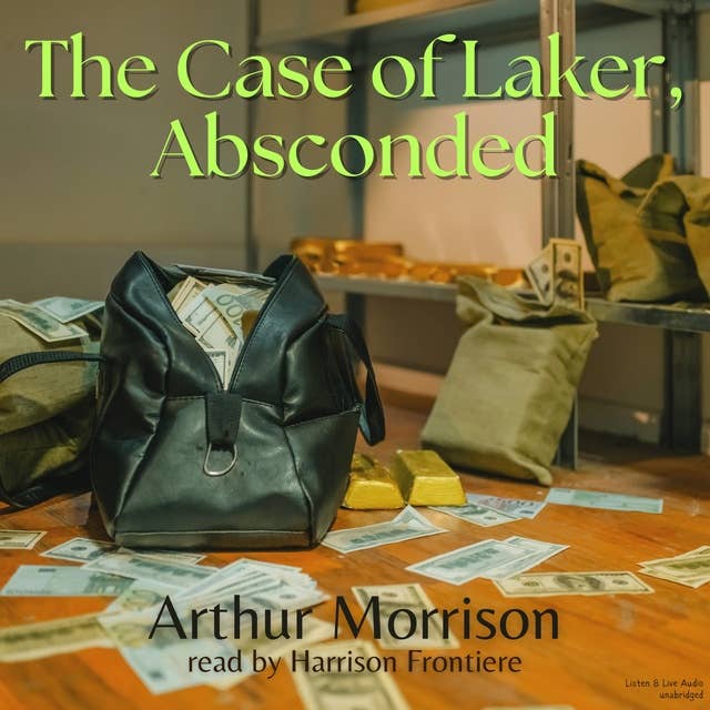 The Case of Laker, Absconded