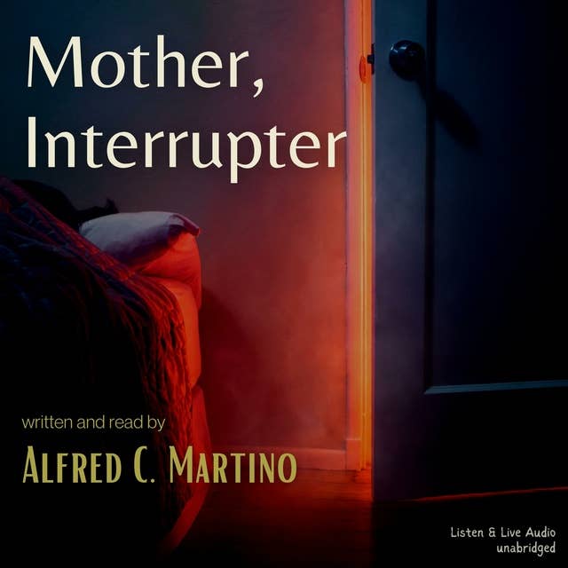 Mother, Interrupter: A Short Story