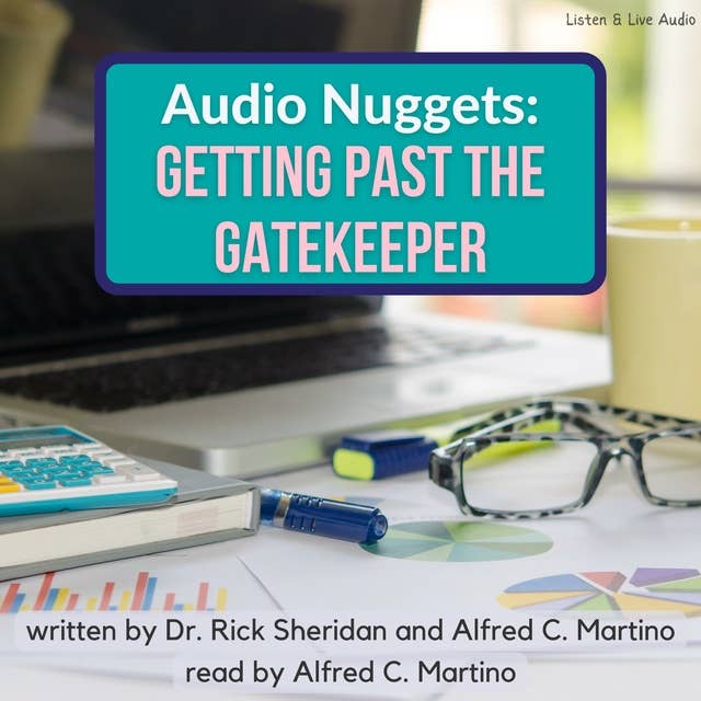 Audio Nuggets: Getting Past The Gatekeeper