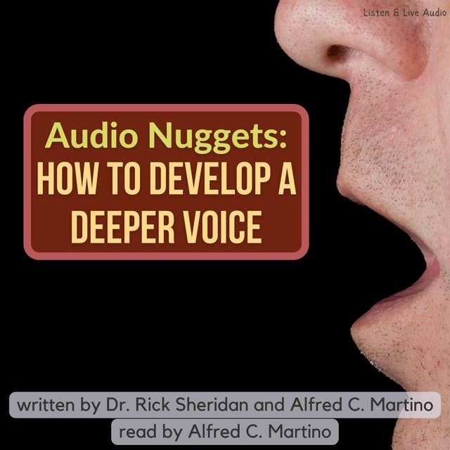 Audio Nuggets: How To Develop A Deeper Voice