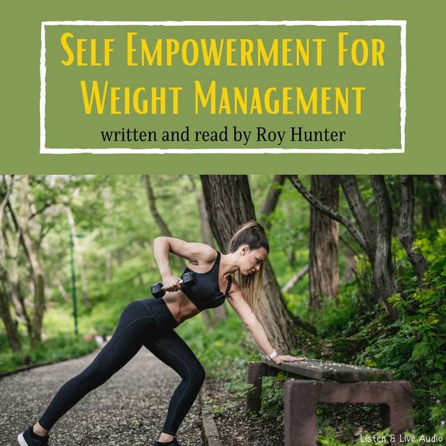 Self Empowerment For Weight Management