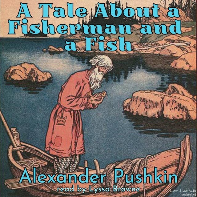 A Tale About A Fisherman and A Fish by Aleksandr Pusjkin