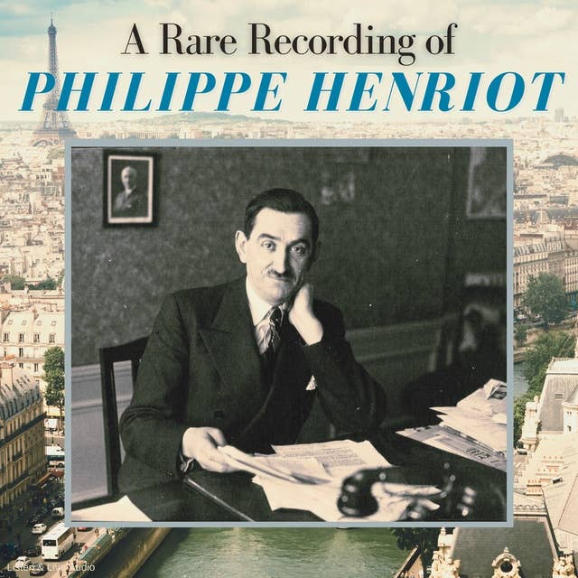 A Rare Recording of Philippe Henriot