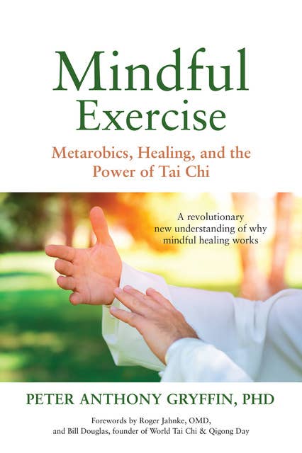 Tai Chi: A Spiritual Practice – Spirituality for the Contemporary