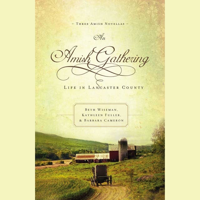 Cover for An Amish Gathering: Life in Lancaster County