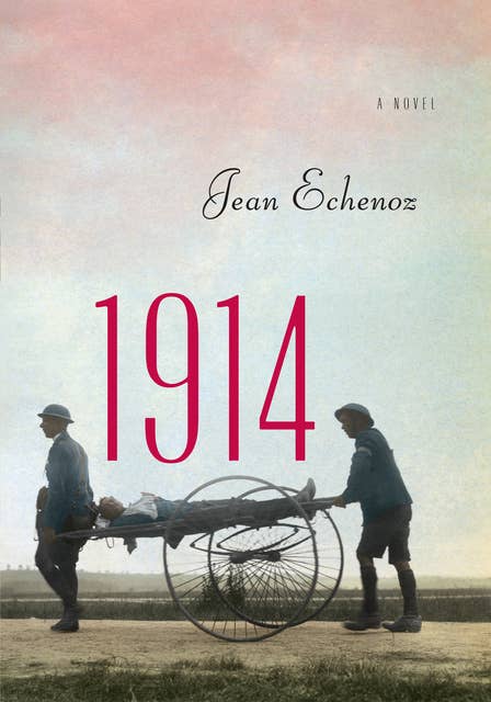 1914: A Novel