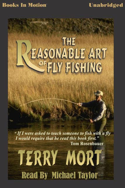 The Reasonable Art of Fly Fishing