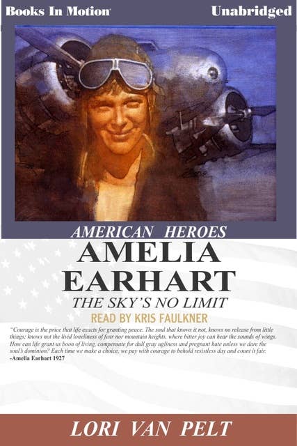 The Sky's no Limit Amelia Earhart