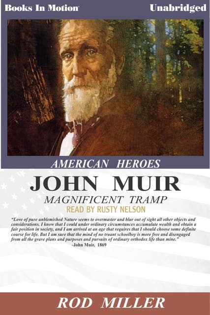 Magnificent Tramp John Muir