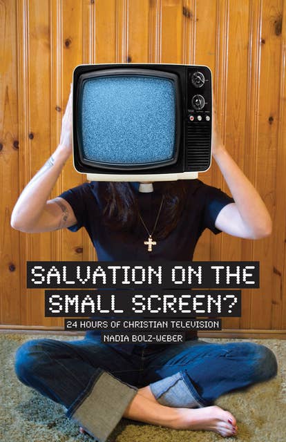 Salvation on the Small Screen?: 24 hours of Christian Television