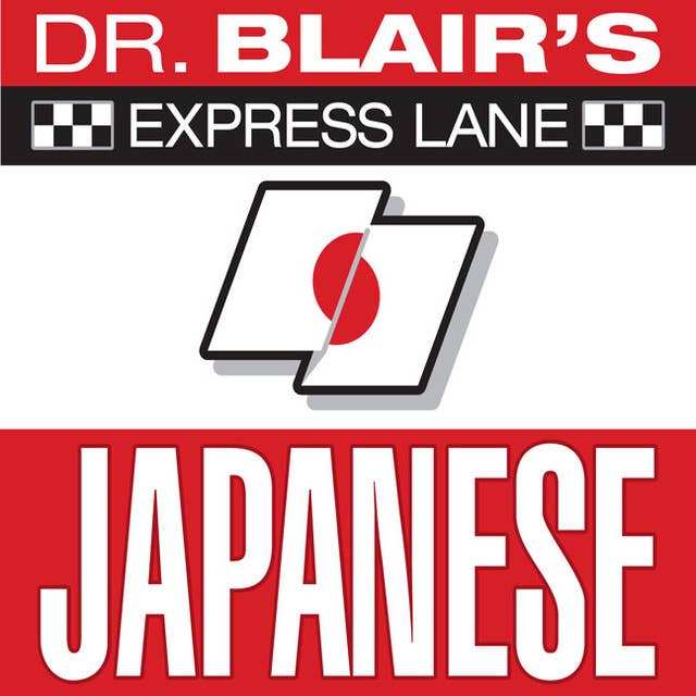 Dr. Blair's Express Lane: Japanese