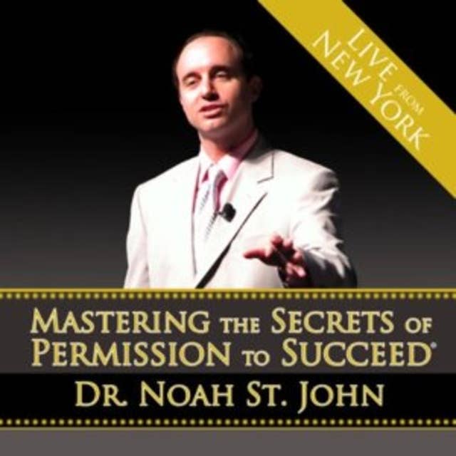 Mastering the Secrets of Permission to Succeed