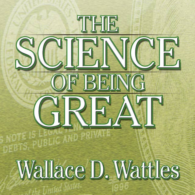 The Science of Being Great: The Secret to Real Power and Personal Achievement