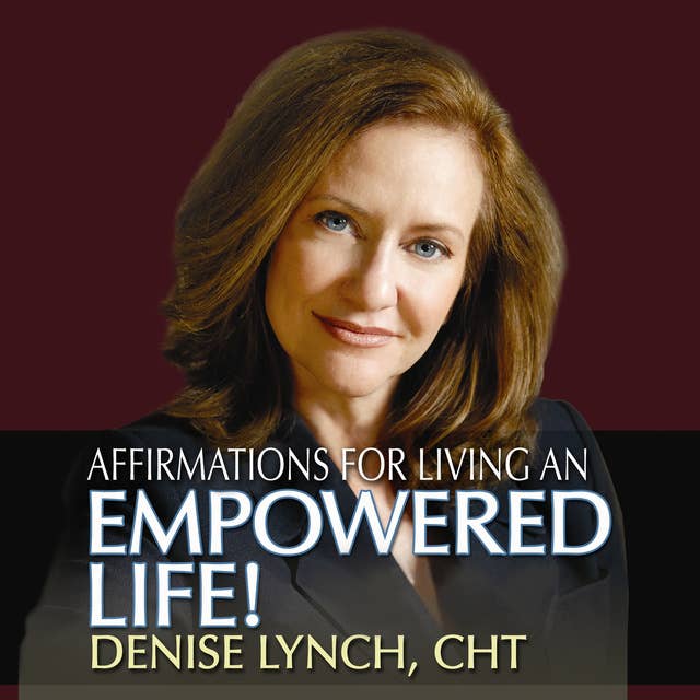 Affirmations for Living an Empowered Life