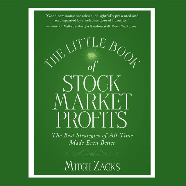 The Little Book Of Stock Market Profits: The Best Strategies of All Time Made Even Better