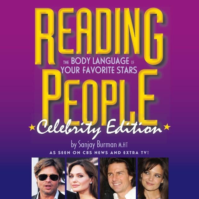 Reading People Celebrity Edition: The Body Language of Your Favorite Stars