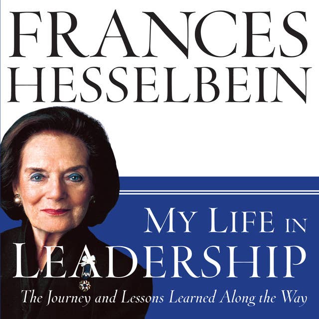My Life in Leadership: The Journey and Lessons Learned Along the Way