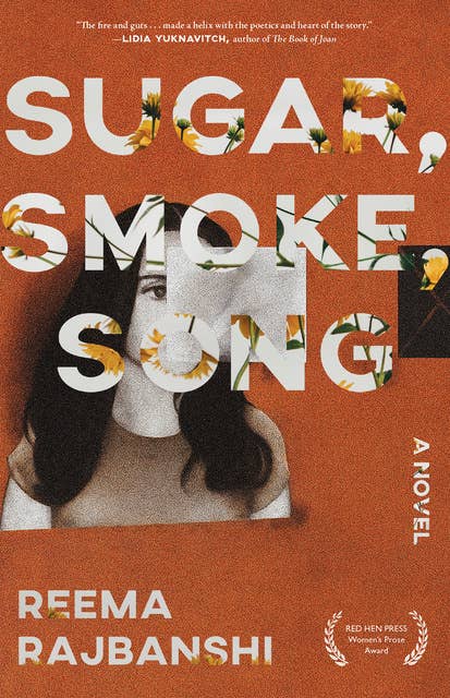 Sugar, Smoke, Song: A Novel