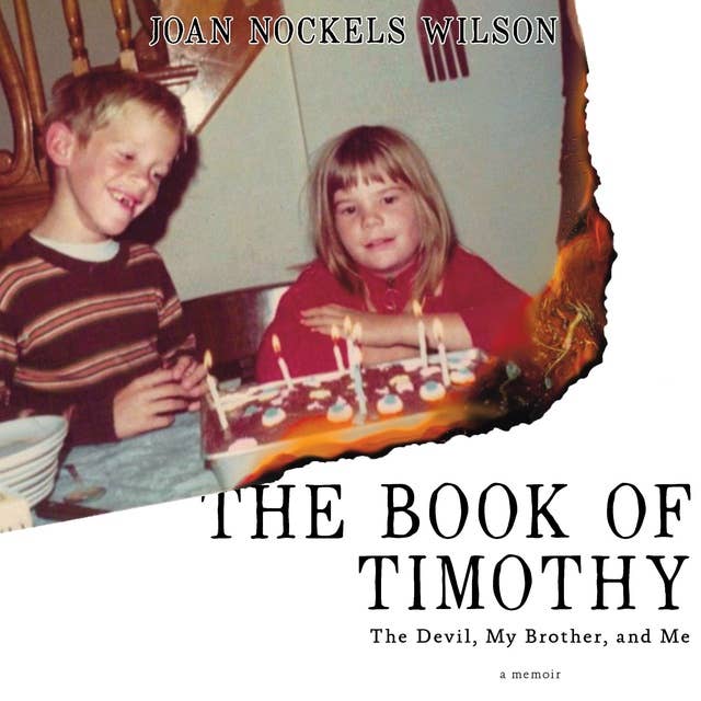 The Book of Timothy: The Devil, My Brother, and Me [A Memoir]