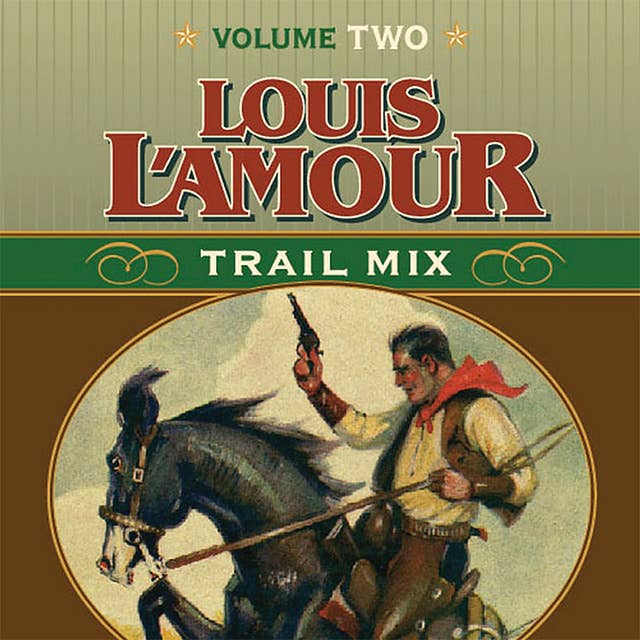 Trail Mix Volume Two: Mistakes Can Kill You, The Nester and the Piute, Trail to Pie Town, Big Medicine.