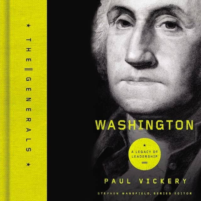 Washington: A Legacy of Leadership
