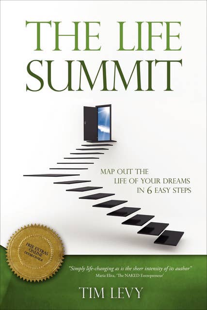 The Life Summit: Map Out the Life of Your Dreams in 6 Easy Steps