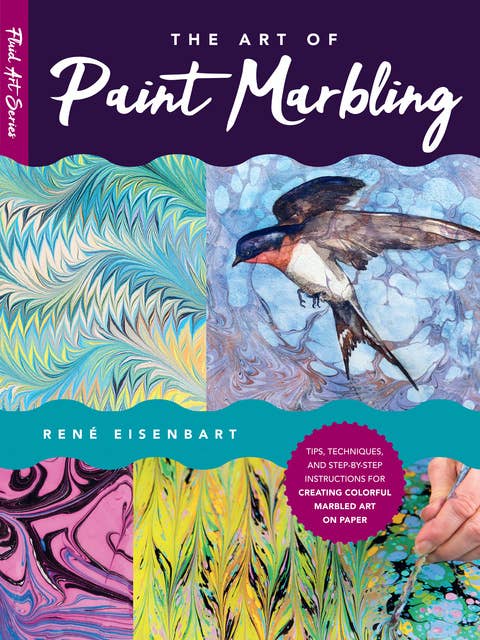 The Art of Paint Marbling: Tips, techniques, and step-by-step instructions for creating colourful marbled art on paper