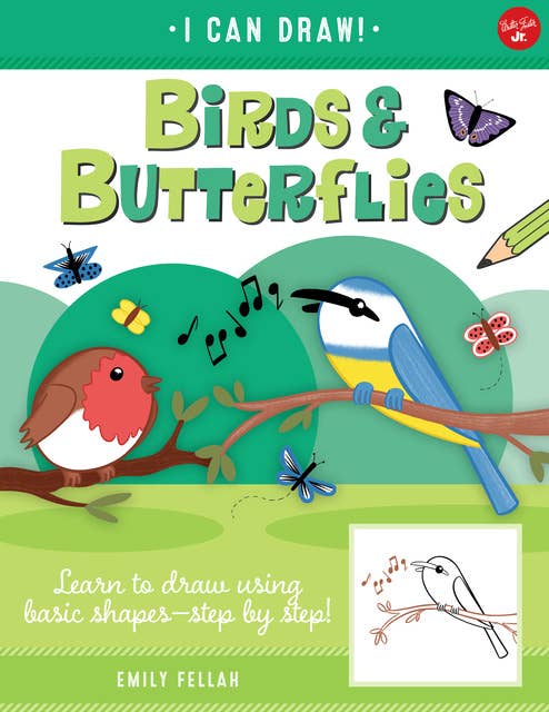 Birds & Butterflies: Learn to draw using basic shapes--step by step!