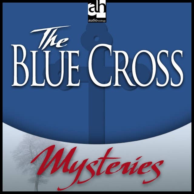 The Blue Cross: A Father Brown Mystery