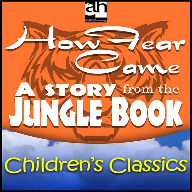 How Fear Came: A Story from the Jungle Book