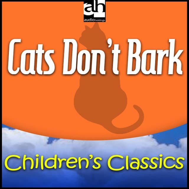 Cats Don't Bark: Children's Classics