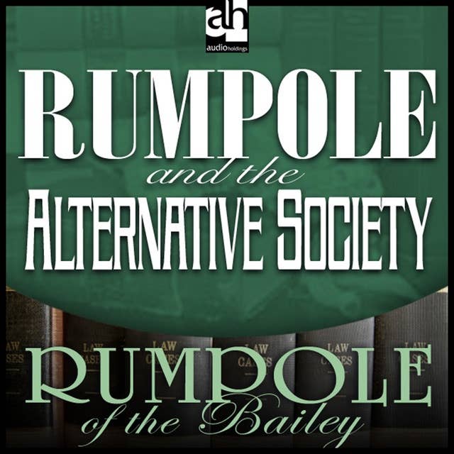 Rumpole and the Alternative Society
