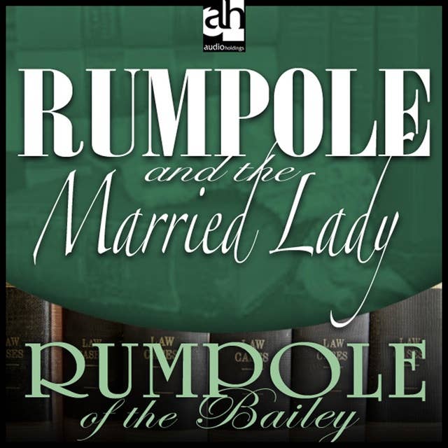 Rumpole and the Married Lady