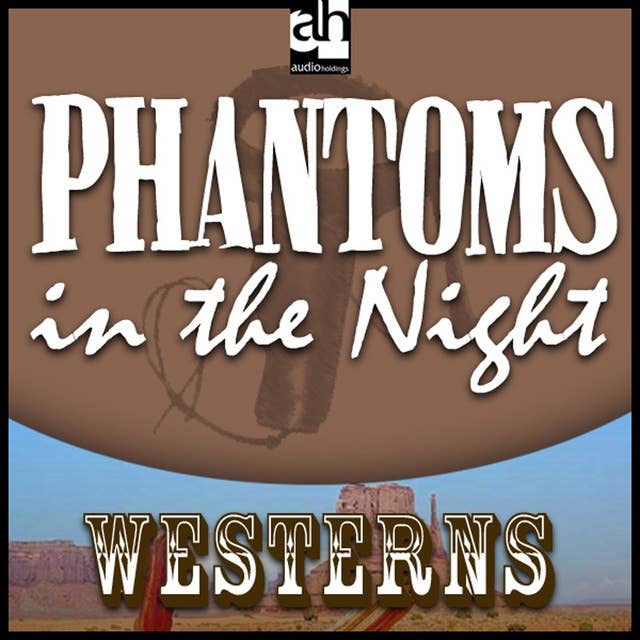 Phantoms In the Night
