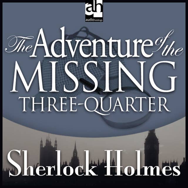 Cover for The Adventure of the Missing Three-Quarter