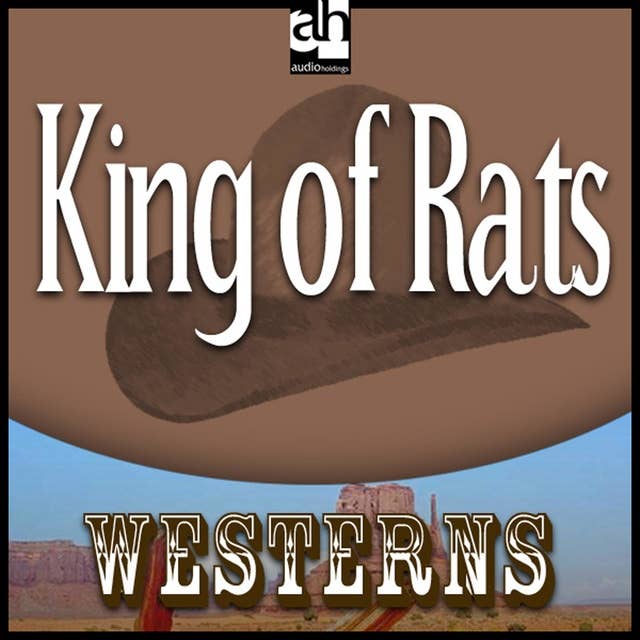 King of Rats: Westerns